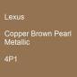 Preview: Lexus, Copper Brown Pearl Metallic, 4P1.